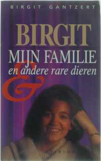 Birgit - Mijn familie en andere rare dieren