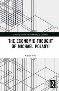 The Economic Thought of Michael Polanyi