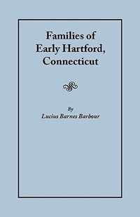 Families of Early Hartford, Connecticut