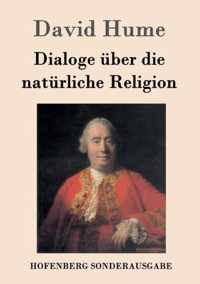 Dialoge uber die naturliche Religion