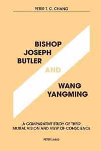 Bishop Joseph Butler and Wang Yangming