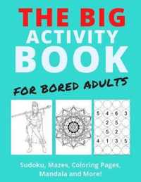 The Big Activity Book For Bored Adults