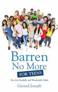 Barren No More For Teens