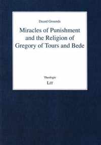 Miracles of Punishment and the Religion of Gregory of Tours and Bede