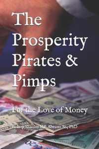 The Prosperity Pirates & Pimps