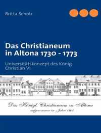 Das Christianeum in Altona 1730 - 1773
