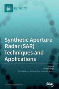 Synthetic Aperture Radar (SAR) Techniques and Applications