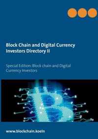 Block Chain and Digital Currency Investors Directory II