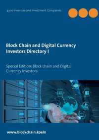 Block Chain and Digital Currency Investors Directory