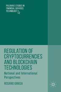 Regulation of Cryptocurrencies and Blockchain Technologies