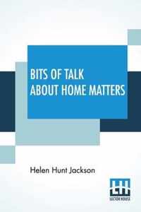 Bits Of Talk About Home Matters
