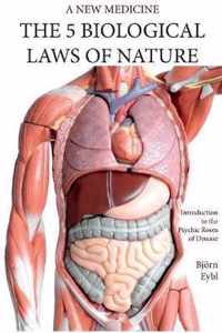 The Five Biological Laws of Nature