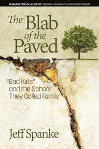 The Blab of the Paved: Bad Kids and the School They Called Family