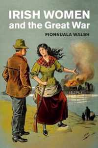 Irish Women and the Great War