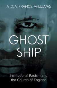 Ghost Ship Institutional Racism and the Church of England