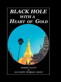 Black Hole with a Heart of Gold (Full Color)