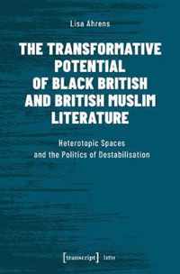 The Transformative Potential of Black British an - Heterotopic Spaces and the Politics of Destabilisation