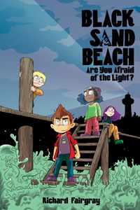 Black Sand Beach 1: Are You Afraid of the Light?