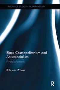 Black Cosmopolitanism and Anticolonialism