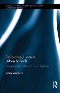 Restorative Justice in Urban Schools