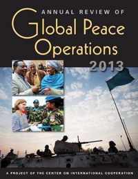 Annual Review Of Global Peace Operations 2013