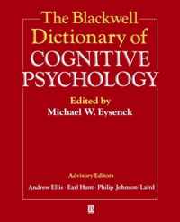 The Blackwell Dictionary of Cognitive Psychology