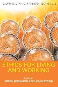 Ethics for Living and Working