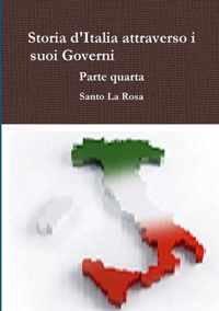 Storia d'Italia attraverso i suoi Governi     Parte quarta