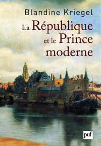 La Republique Et Le Prince Moderne