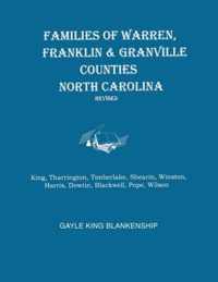 Families of Warren, Franklin & Granville Counties, North Carolina. Revised. Families