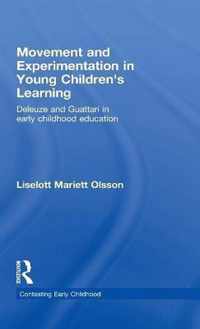 Movement and Experimentation in Young Children's Learning