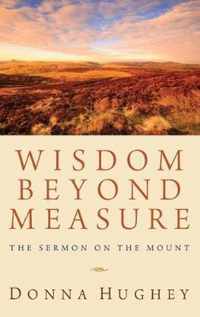 Wisdom Beyond Measure