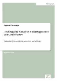 Hochbegabte Kinder in Kindertagesstatte und Grundschule