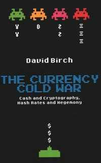 The Currency Cold War