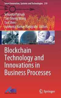 Blockchain Technology and Innovations in Business Processes