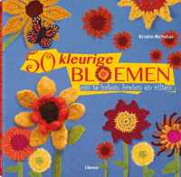 50 kleurige bloemen om te haken, breien