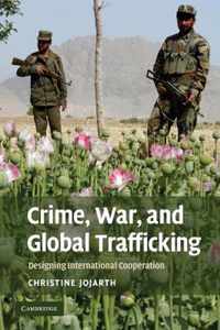 Crime, War, and Global Trafficking