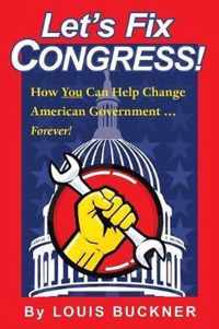 Let's Fix Congress!