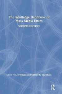 The Routledge Handbook of Mass Media Ethics