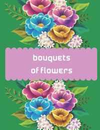 Bouquets of flowers: Bouquets of flowers Adult Coloring Book