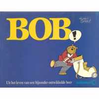 Bob Uit het leven van een bijzonder ontwikkelde beer