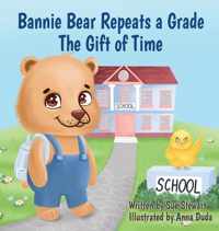 Bannie Bear Repeats a Grade