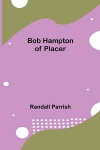 Bob Hampton of Placer