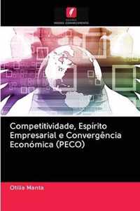 Competitividade, Espirito Empresarial e Convergencia Economica (PECO)