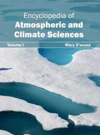 Encyclopedia of Atmospheric and Climate Sciences