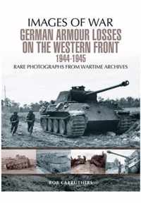 German Armour Losses on the Western Front from 1944 - 1945