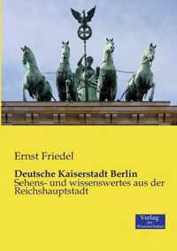 Deutsche Kaiserstadt Berlin