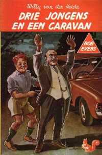 Bob Evers  -   Bob Evers: Drie jongens en een caravan