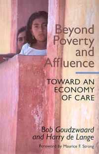 Beyond Poverty and Affluence