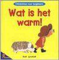 Wat Is Het Warm!